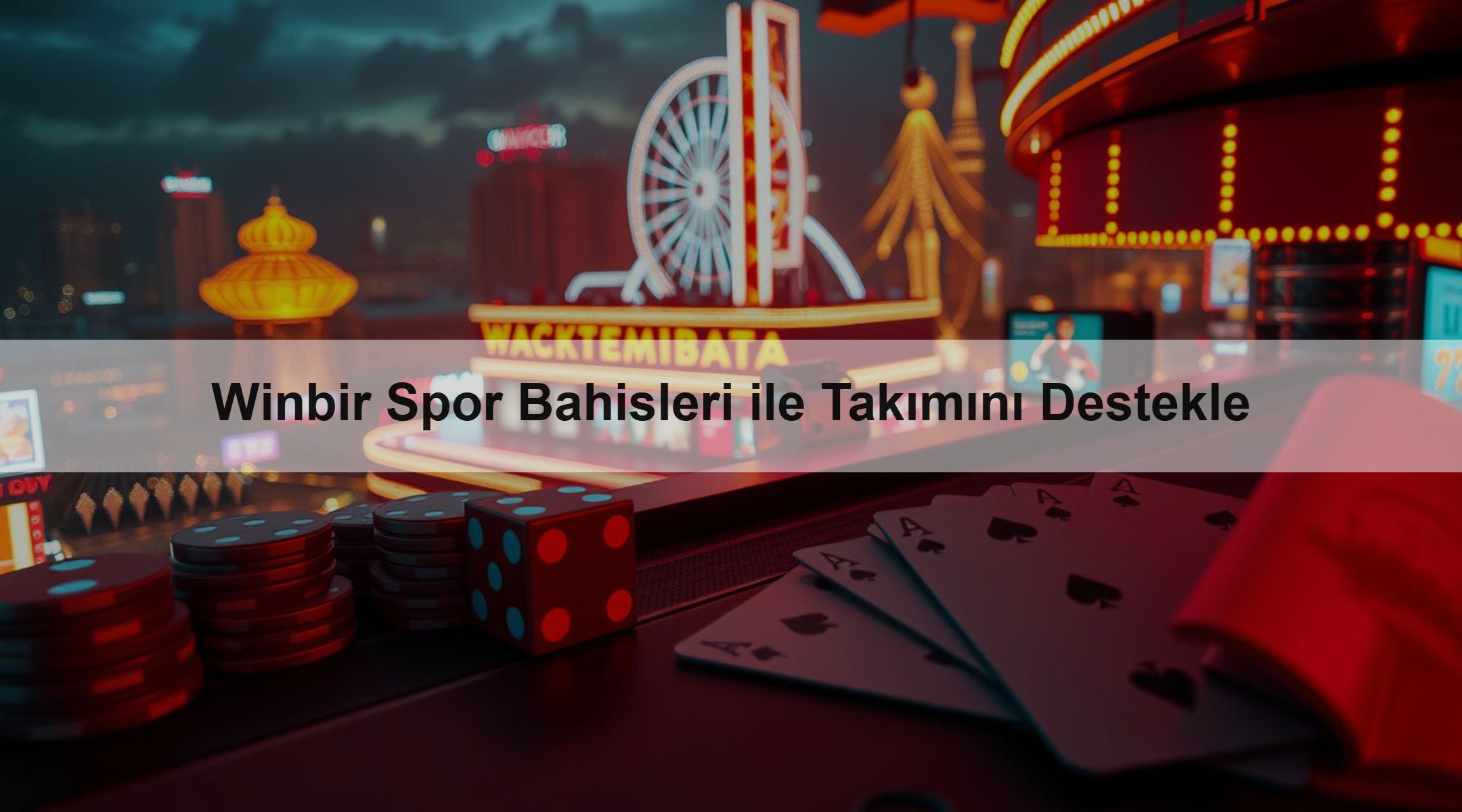 Winbir Spor Bahisleri ile Takımını Destekle