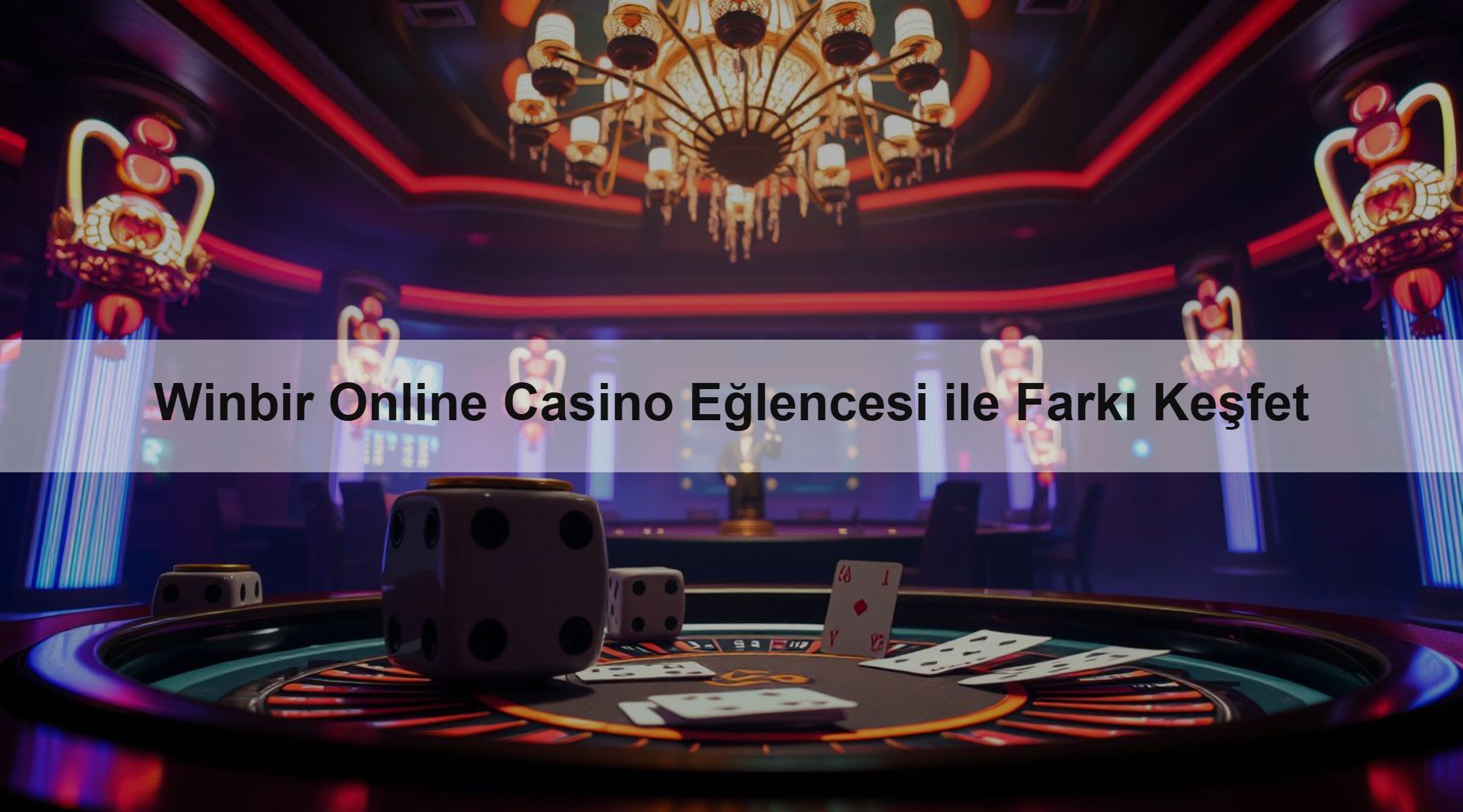 Winbir Online Casino Eğlencesi ile Farkı Keşfet