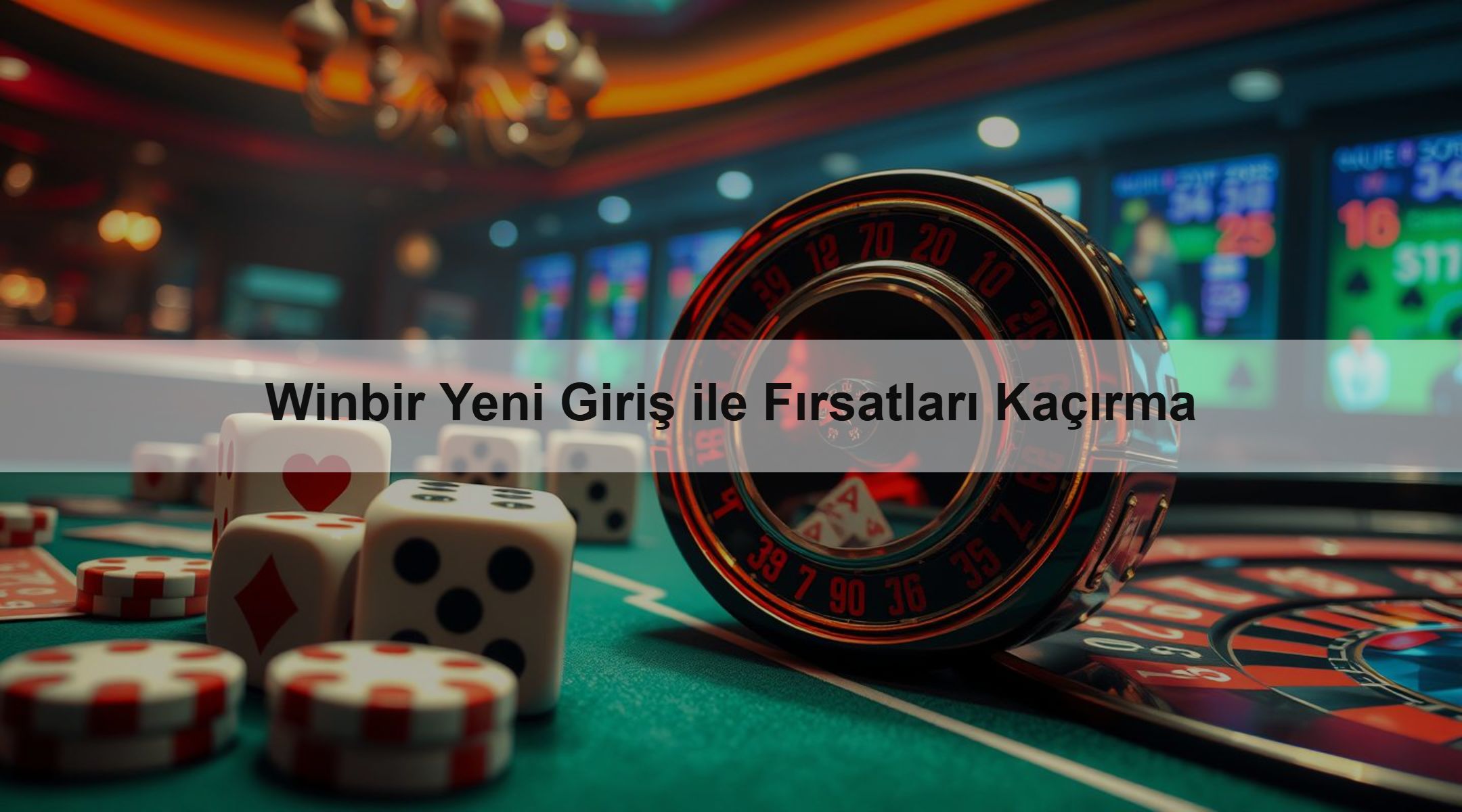 Winbir Yeni Giriş ile Fırsatları Kaçırma 1 Winbir Yeni Giriş ile Fırsatları Kaçırma