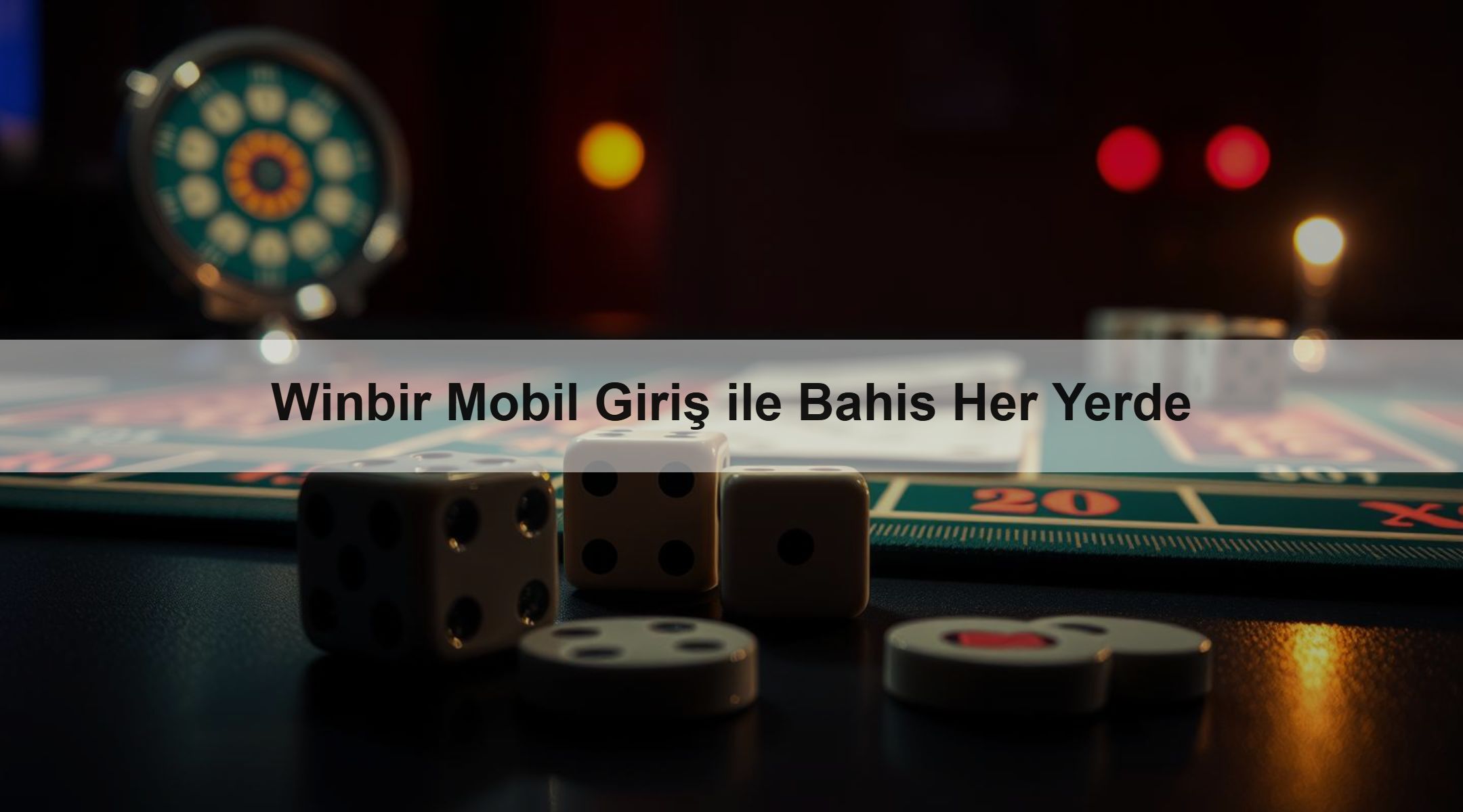 Winbir Mobil Giriş ile Bahis Her Yerde